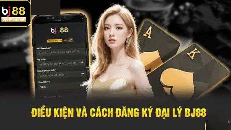 Các thao tác đơn giản để thành đại lý Bj88