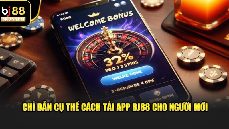 Chia sẻ cụ thể các bước tải app Bj88 cực dễ dàng